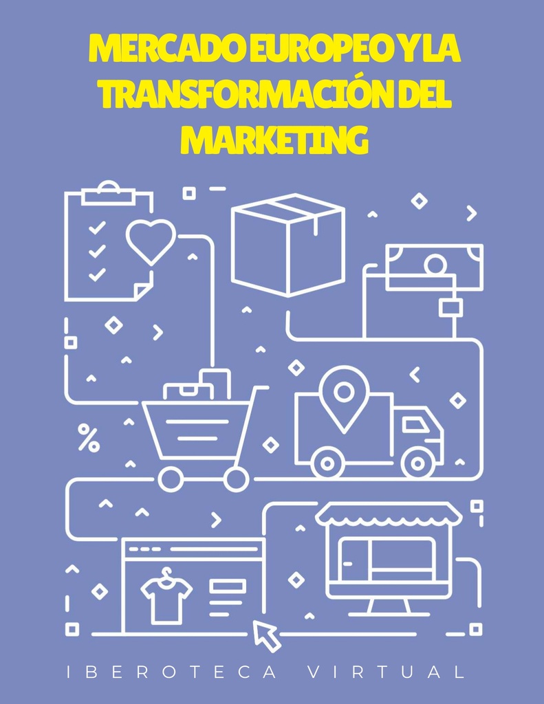 MERCADO EUROPEO Y LA TRANSFORMACIÓN DEL MARKETING