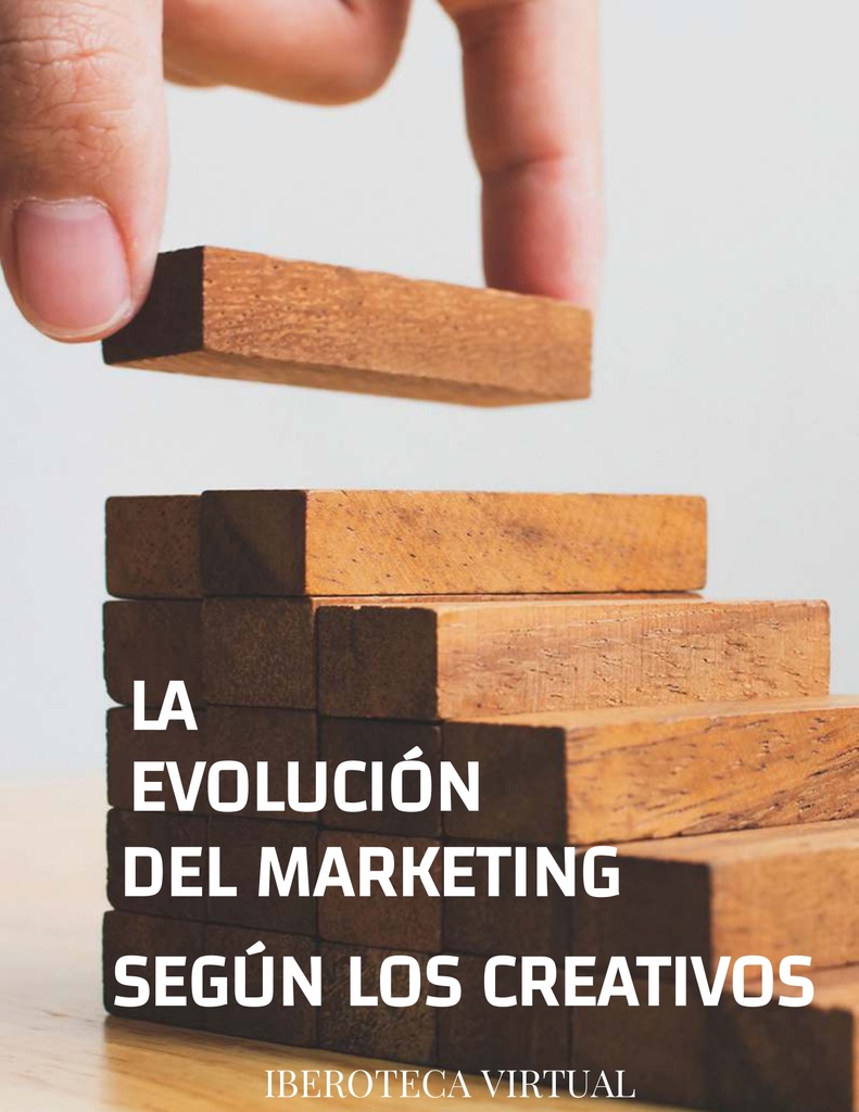 LA EVOLUCIÓN DEL MARKETING SEGÚN LOS CREATIVOS