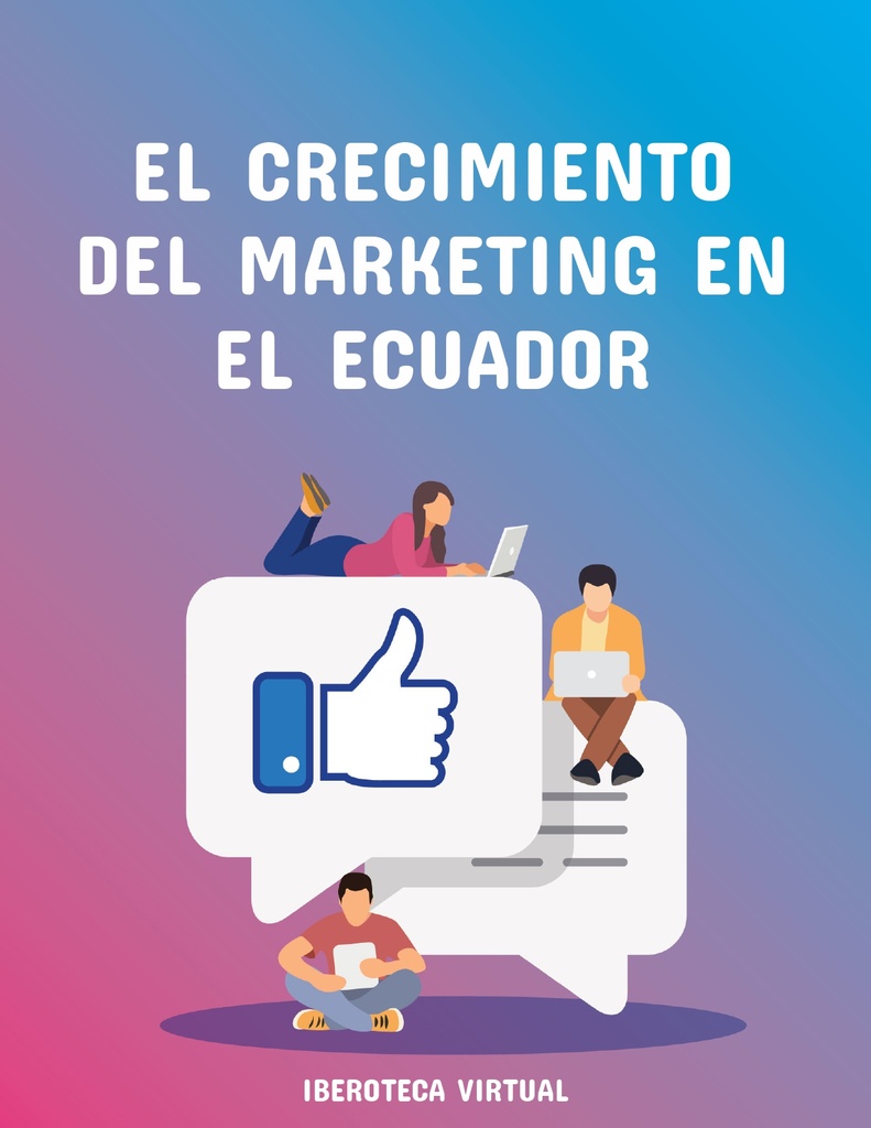 EL CRECIMIENTO DEL MARKETING EN EL ECUADOR