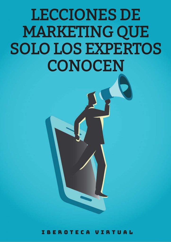 LECCIONES DE MARKETING QUE SOLO LOS EXPERTOS CONOCENLECCIONES DE MARKETING QUE SOLO LOS EXPERTOS CONOCEN