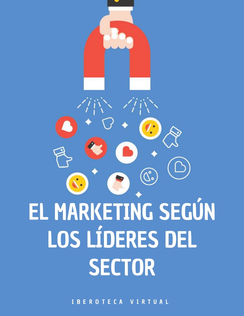 EL MARKETING SEGÚN LOS LÍDERES DEL SECTOR