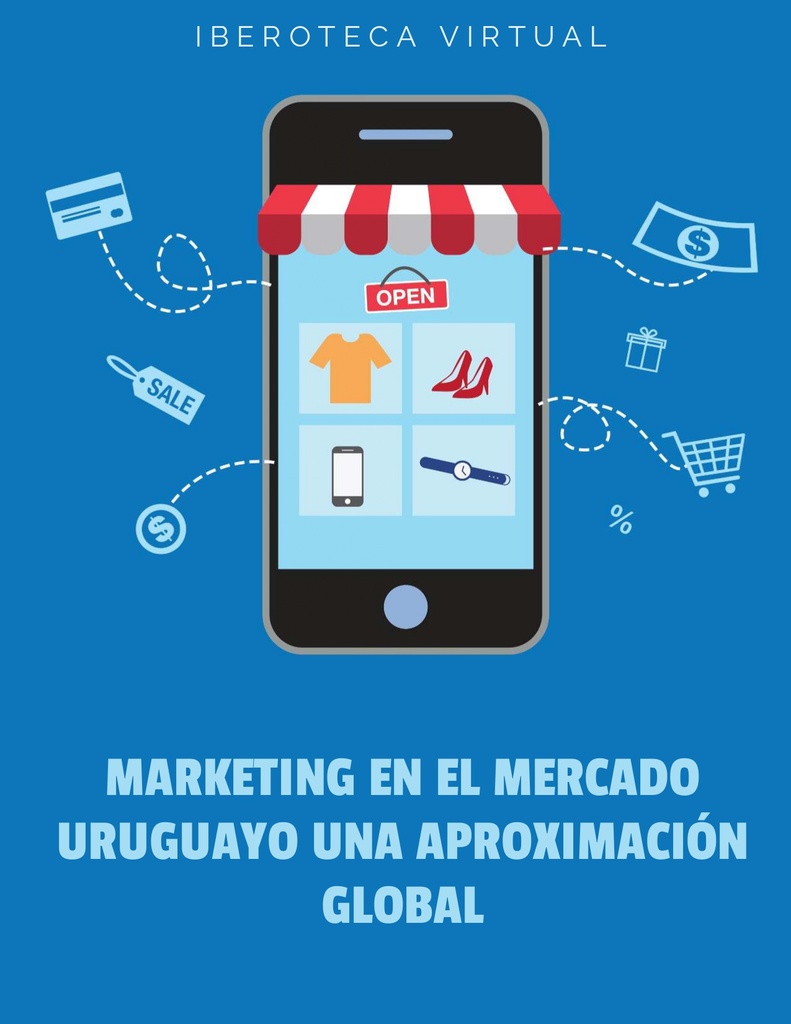 MARKETING EN EL MERCADO URUGUAYO UNA APROXIMACIÓN GLOBAL