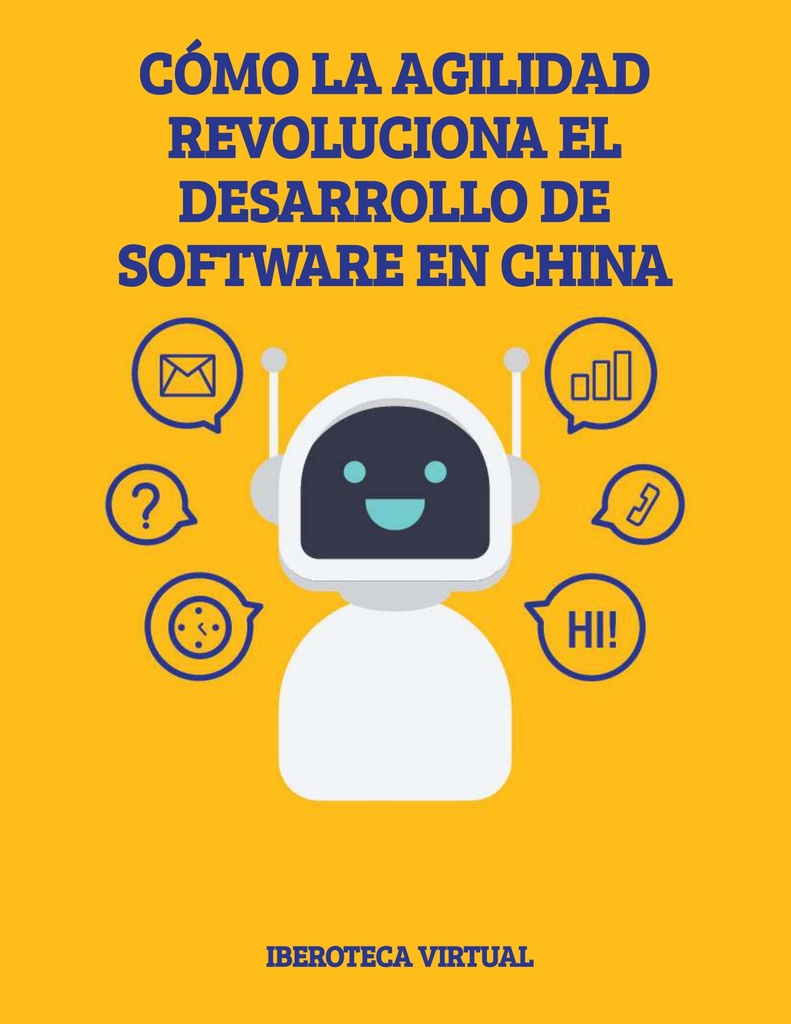 CÓMO LA AGILIDAD REVOLUCIONA EL DESARROLLO DE SOFTWARE EN CHINA