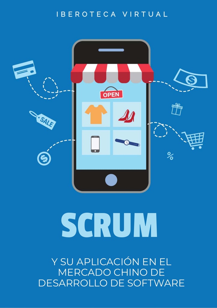 SCRUM Y SU APLICACIÓN EN EL MERCADO CHINO DE DESARROLLO DE SOFTWARE