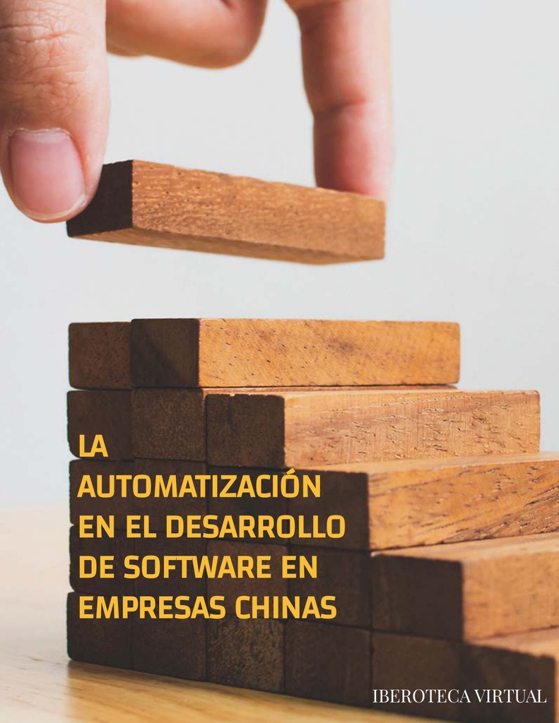 LA AUTOMATIZACIÓN EN EL DESARROLLO DE SOFTWARE EN EMPRESAS CHINAS