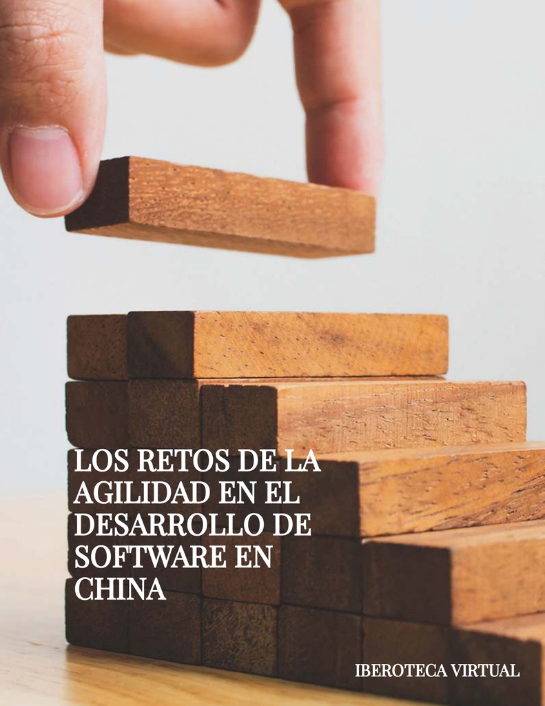 LOS RETOS DE LA AGILIDAD EN EL DESARROLLO DE SOFTWARE EN CHINA