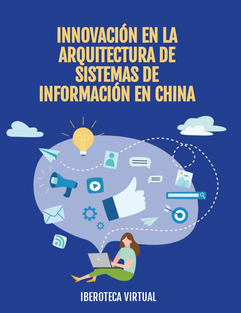 INNOVACIÓN EN LA ARQUITECTURA DE SISTEMAS DE INFORMACIÓN EN CHINA