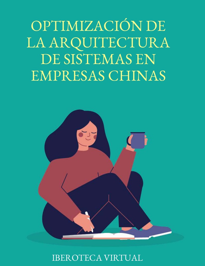 OPTIMIZACIÓN DE LA ARQUITECTURA DE SISTEMAS EN EMPRESAS CHINAS