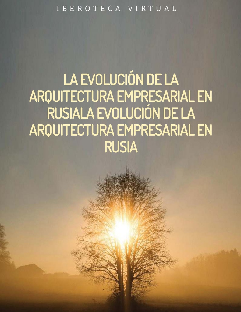 LA EVOLUCIÓN DE LA ARQUITECTURA EMPRESARIAL EN RUSIA