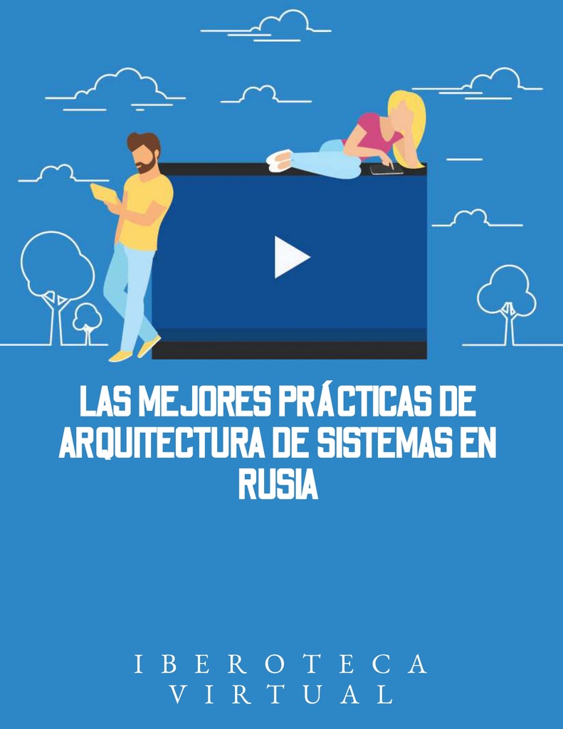 LAS MEJORES PRÁCTICAS DE ARQUITECTURA DE SISTEMAS EN RUSIA