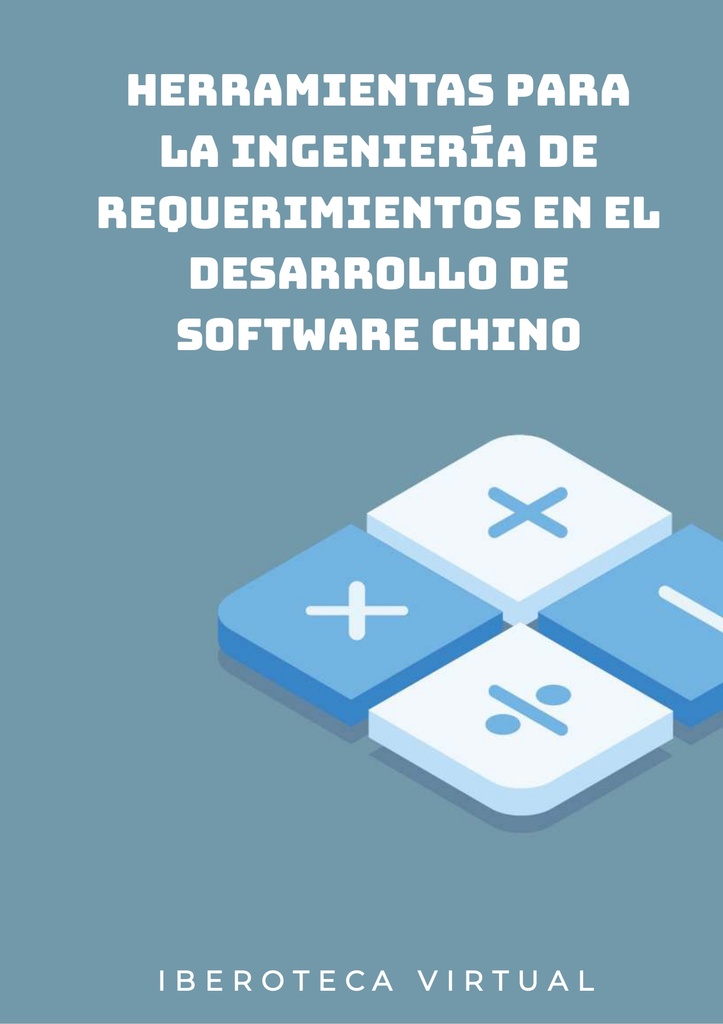 HERRAMIENTAS PARA LA INGENIERÍA DE REQUERIMIENTOS EN EL DESARROLLO DE SOFTWARE CHINO