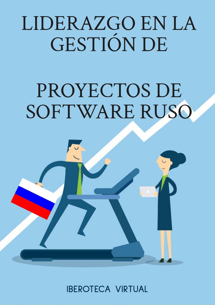 LIDERAZGO EN LA GESTIÓN DE PROYECTOS DE SOFTWARE RUSO