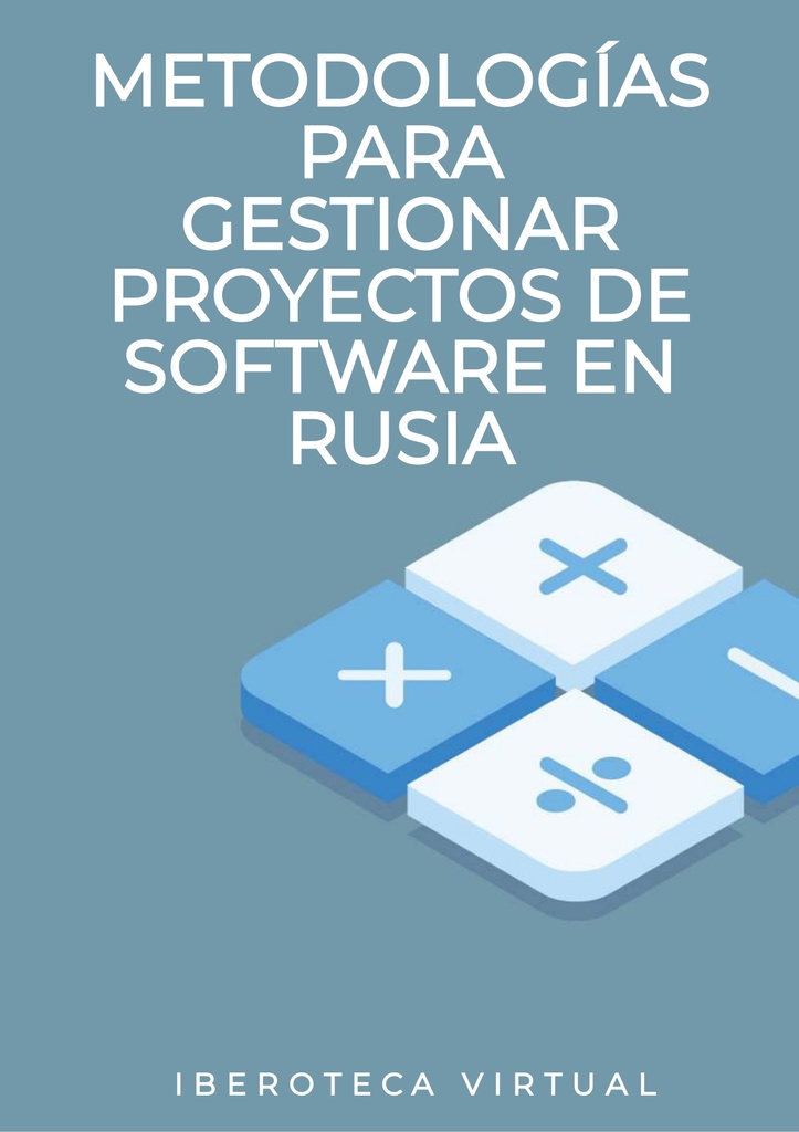 METODOLOGÍAS PARA GESTIONAR PROYECTOS DE SOFTWARE EN RUSIA