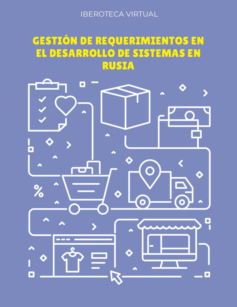 GESTIÓN DE REQUERIMIENTOS EN EL DESARROLLO DE SISTEMAS EN RUSIA