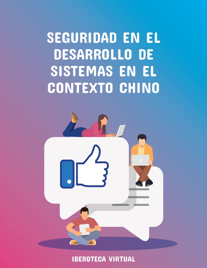 SEGURIDAD EN EL DESARROLLO DE SISTEMAS EN EL CONTEXTO CHINO