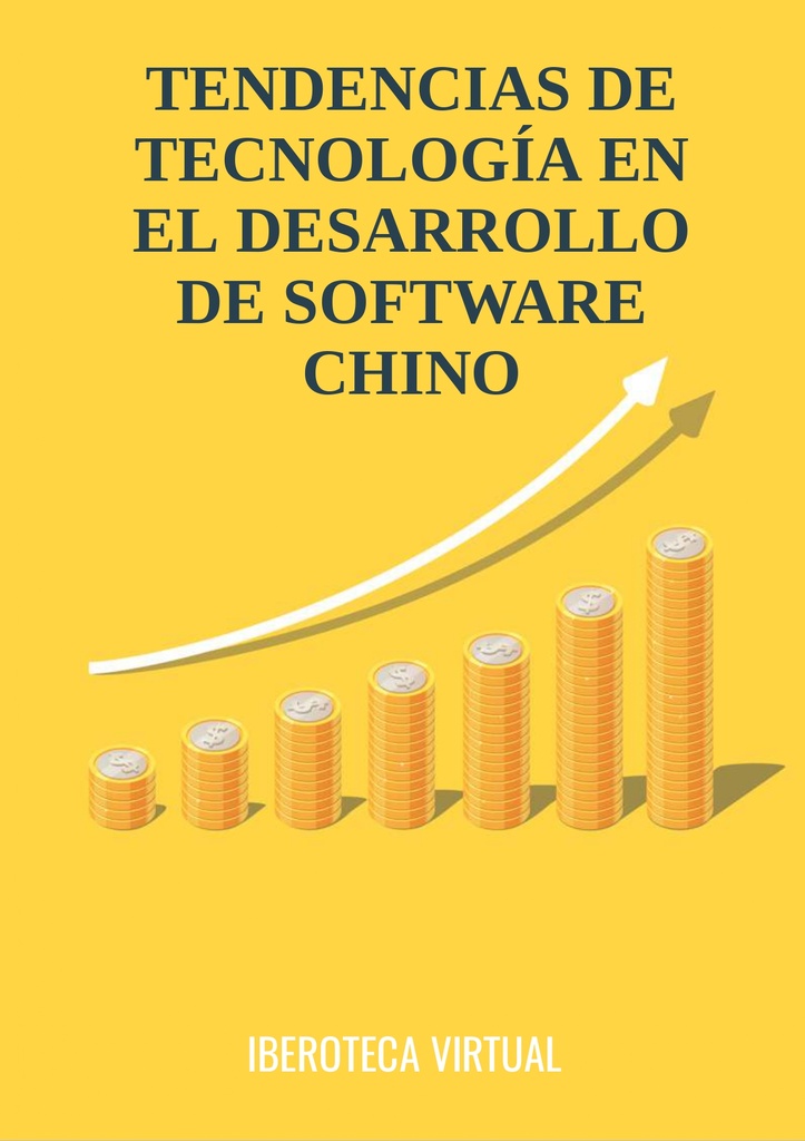 TENDENCIAS DE TECNOLOGÍA EN EL DESARROLLO DE SOFTWARE CHINO