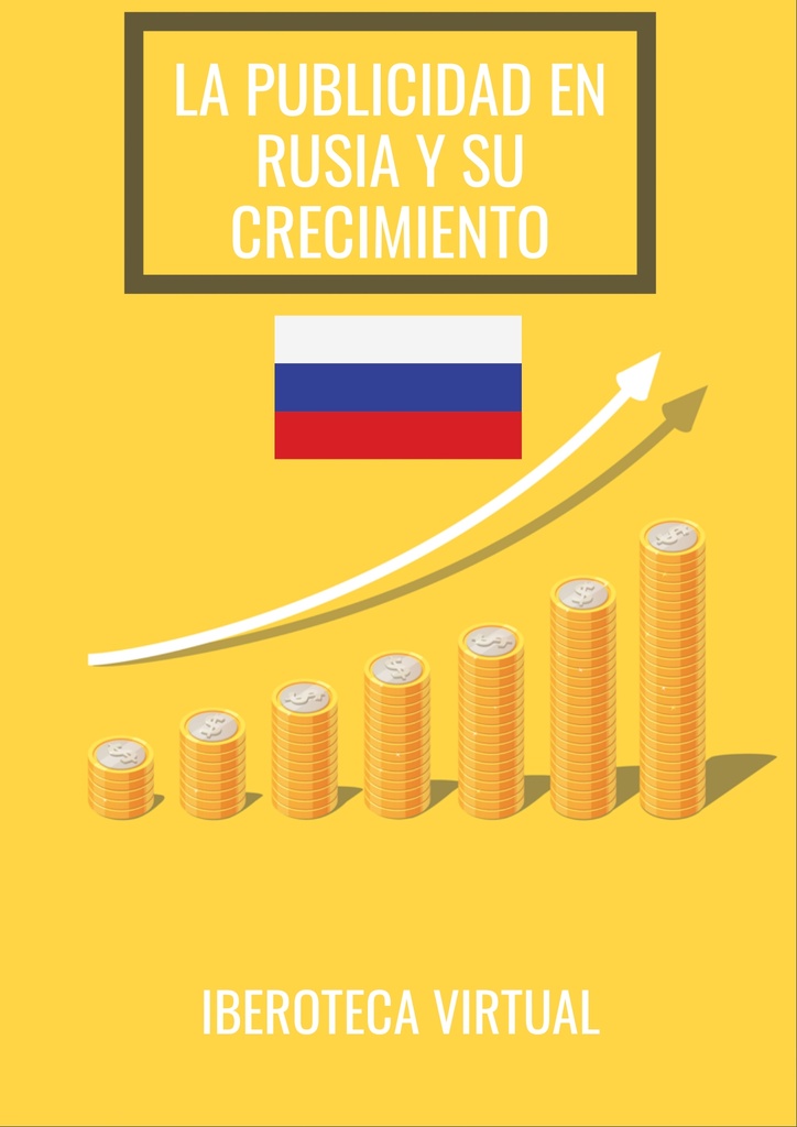 LA PUBLICIDAD EN RUSIA Y SU CRECIMIENTO