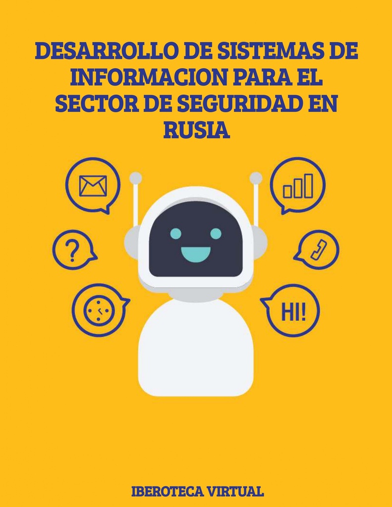 DESARROLLO DE SISTEMAS DE INFORMACION PARA EL SECTOR DE SEGURIDAD EN RUSIA