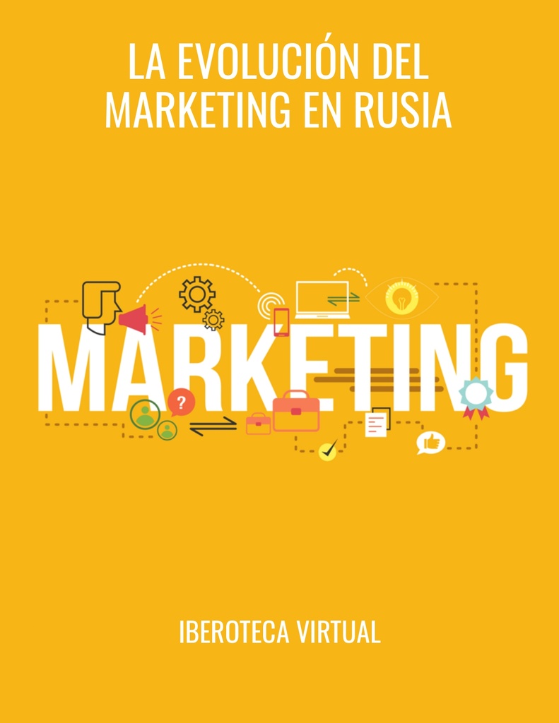LA EVOLUCIÓN DEL MARKETING EN RUSIA