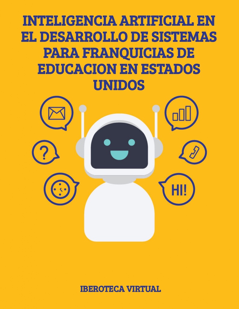 INTELIGENCIA ARTIFICIAL EN EL DESARROLLO DE SISTEMAS PARA FRANQUICIAS DE EDUCACION EN ESTADOS UNIDOS
