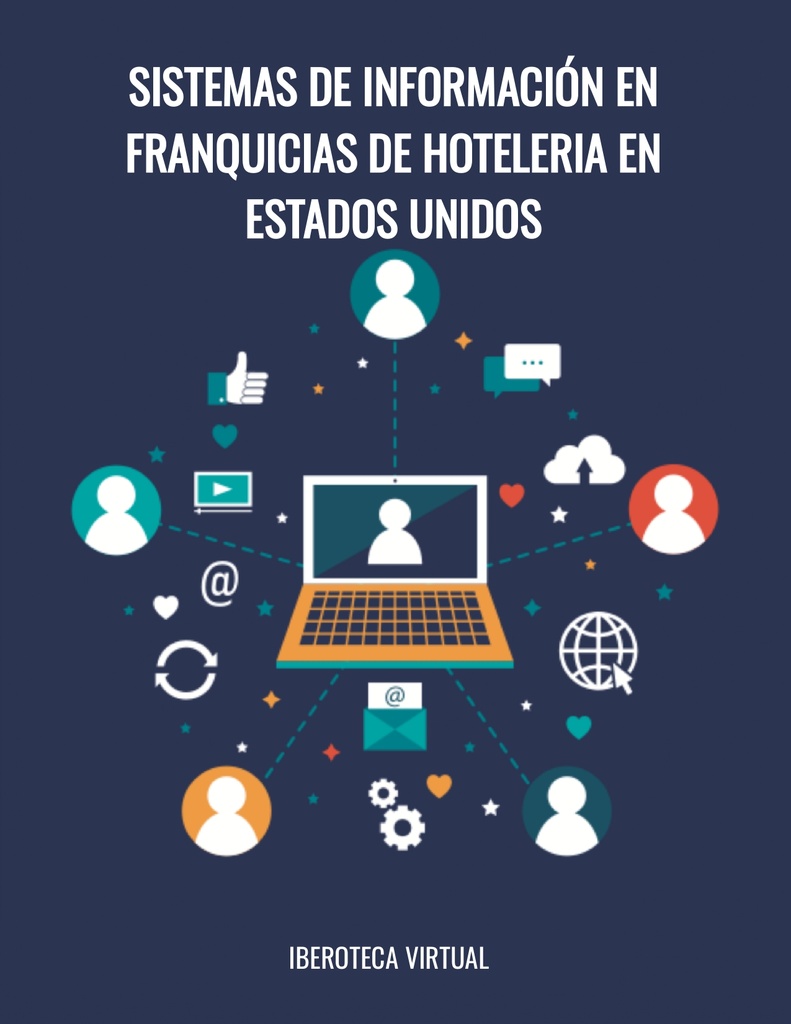 SISTEMAS DE INFORMACION EN FRANQUICIAS DE HOTELERIA EN ESTADOS UNIDOS