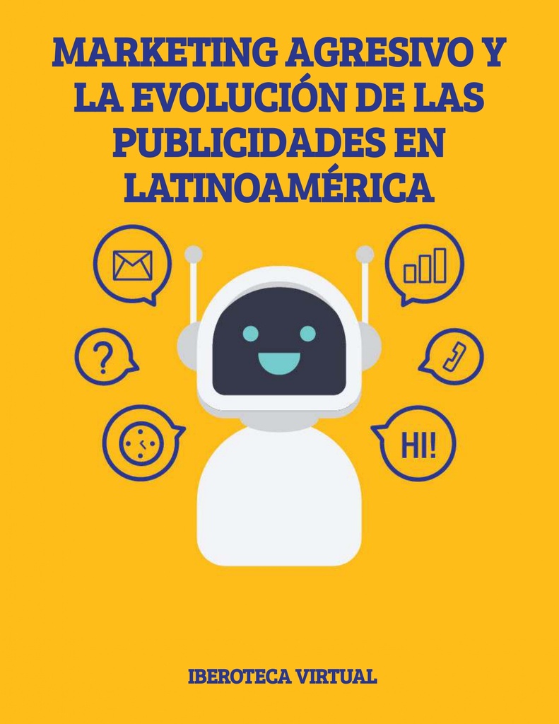 MARKETING AGRESIVO Y LA EVOLUCIÓN DE LAS PUBLICIDADES EN LATINOAMÉRICA