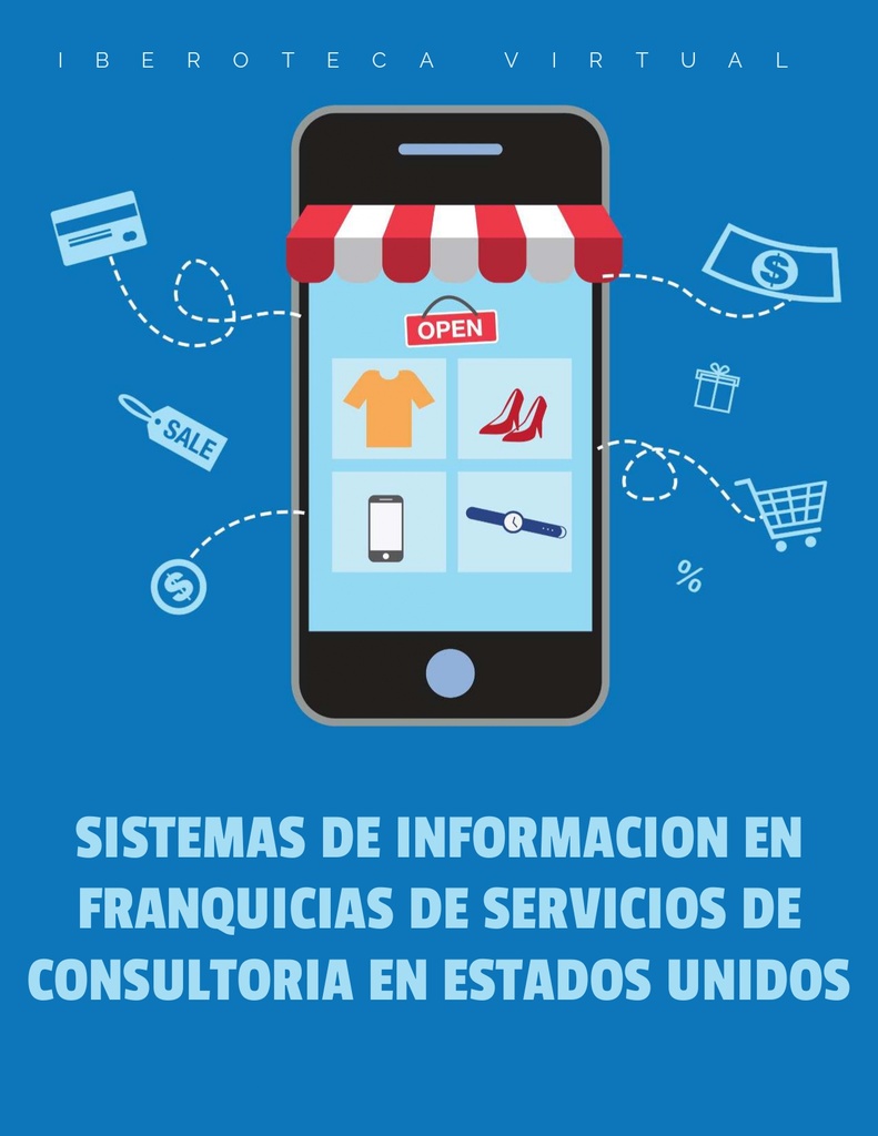 SISTEMAS DE INFORMACION EN FRANQUICIAS DE SERVICIOS DE CONSULTORIA EN ESTADOS UNIDOS