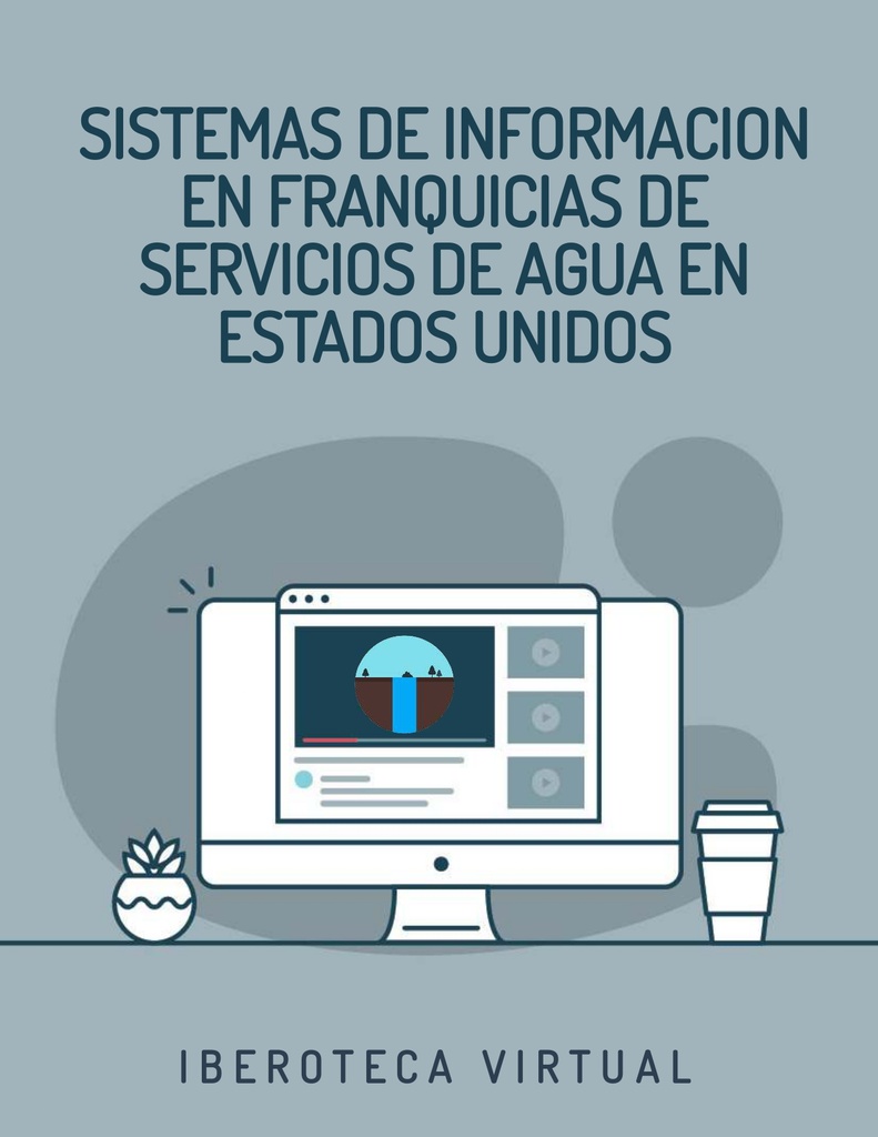 SISTEMAS DE INFORMACION EN FRANQUICIAS DE SERVICIOS DE AGUA EN ESTADOS UNIDOS