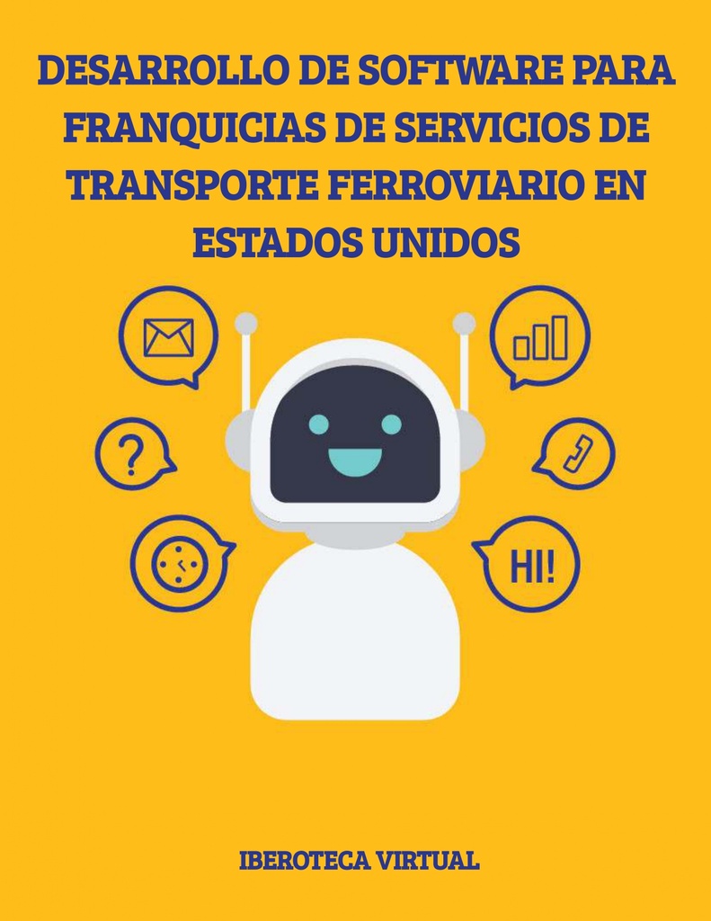 DESARROLLO DE SOFTWARE PARA FRANQUICIAS DE SERVICIOS DE TRANSPORTE FERROVIARIO EN ESTADOS UNIDOS