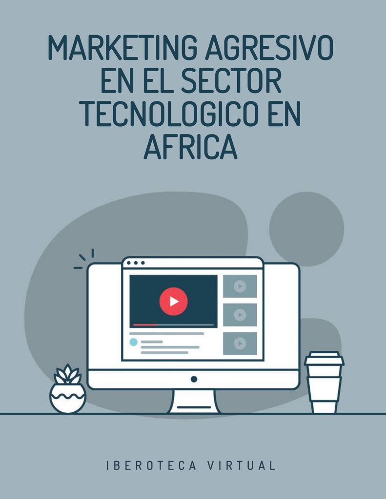 MARKETING AGRESIVO EN EL SECTOR TECNOLOGICO EN AFRICA