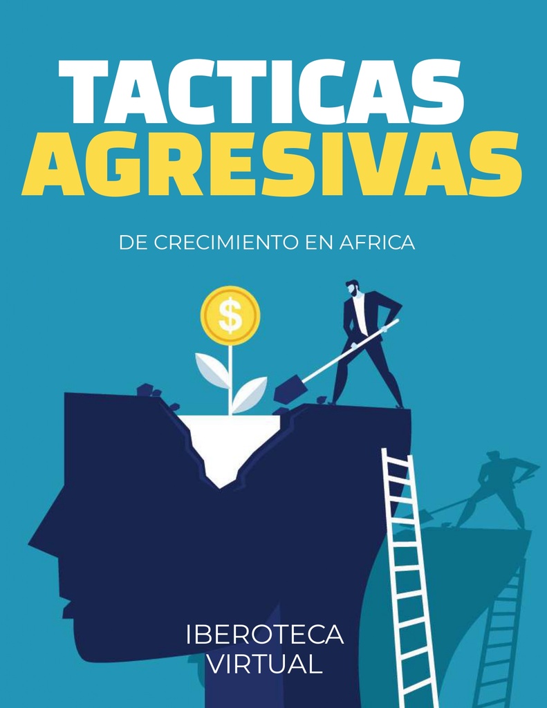 TACTICAS AGRESIVAS DE CRECIMIENTO EN AFRICA