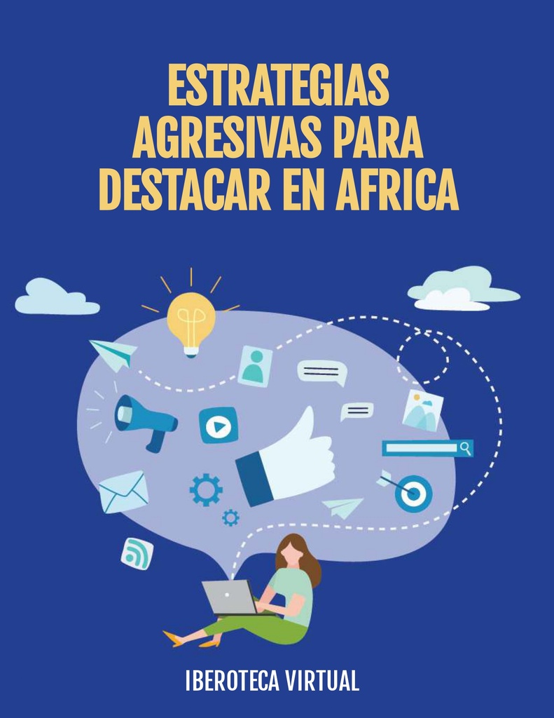 ESTRATEGIAS AGRESIVAS PARA DESTACAR EN AFRICA