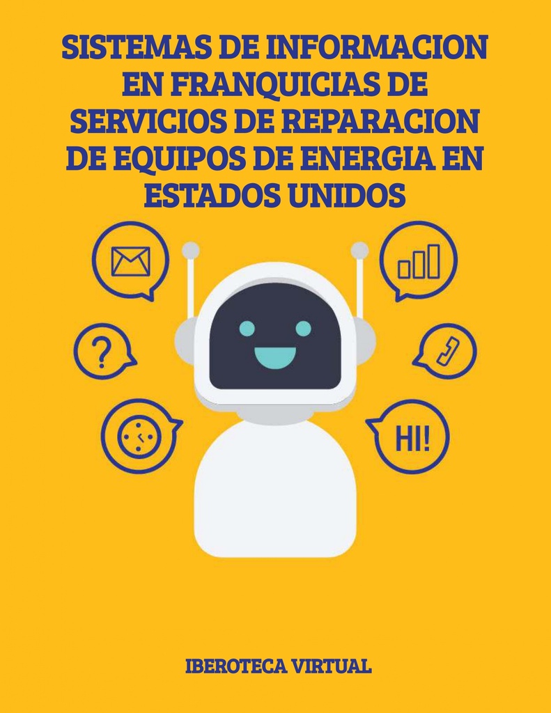 SISTEMAS DE INFORMACION EN FRANQUICIAS DE SERVICIOS DE REPARACION DE EQUIPOS DE ENERGIA EN ESTADOS UNIDOS