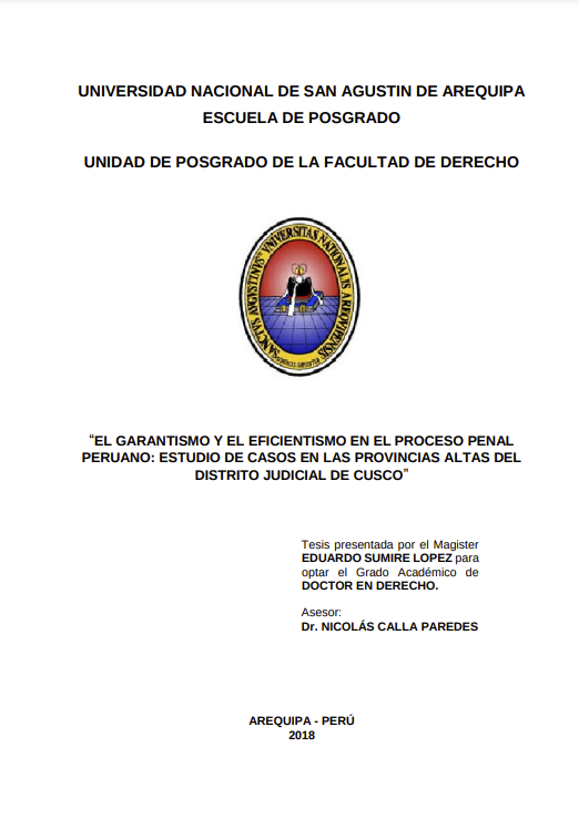 El garantismo y el eficientismo en el proceso penal peruano: Estudio de casos en las provincias altas del Distrito Judicial de Cusco