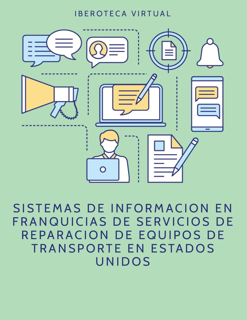 SISTEMAS DE INFORMACION EN FRANQUICIAS DE SERVICIOS DE REPARACION DE EQUIPOS DE TRANSPORTE EN ESTADOS UNIDOS