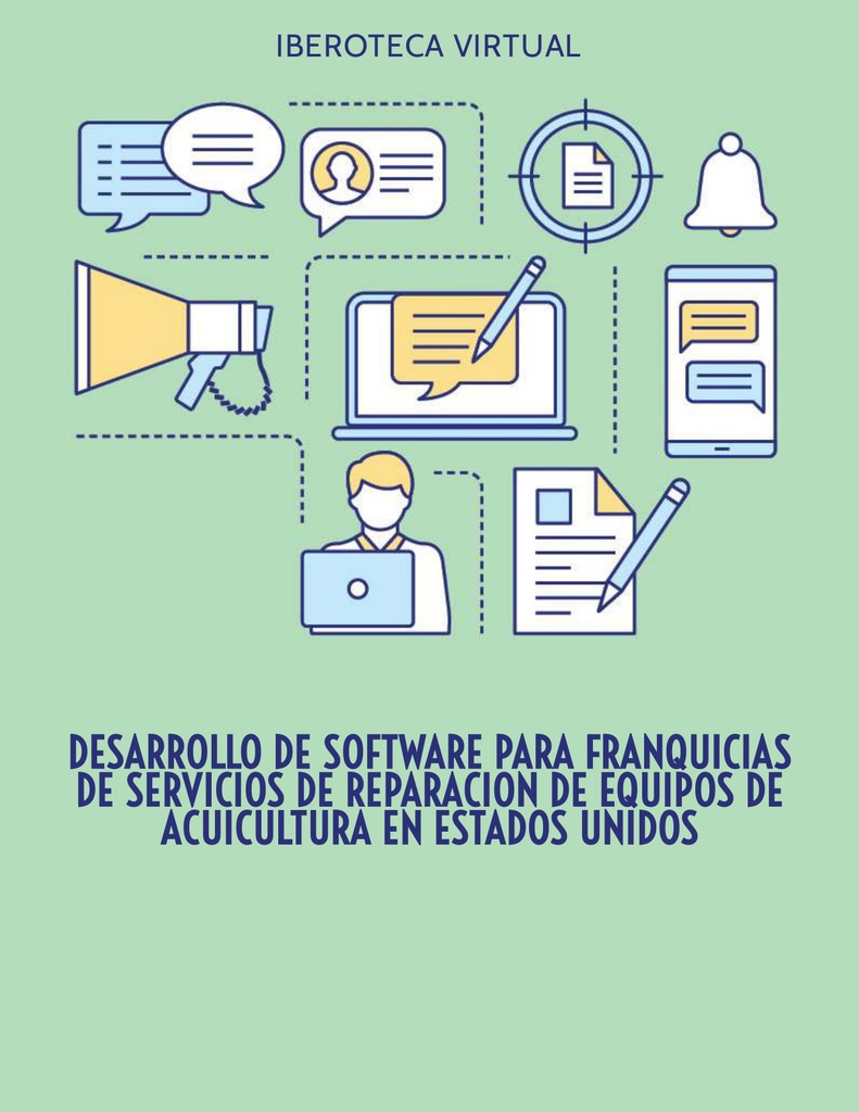 DESARROLLO DE SOFTWARE PARA FRANQUICIAS DE SERVICIOS DE REPARACION DE EQUIPOS DE ACUICULTURA EN ESTADOS UNIDOS