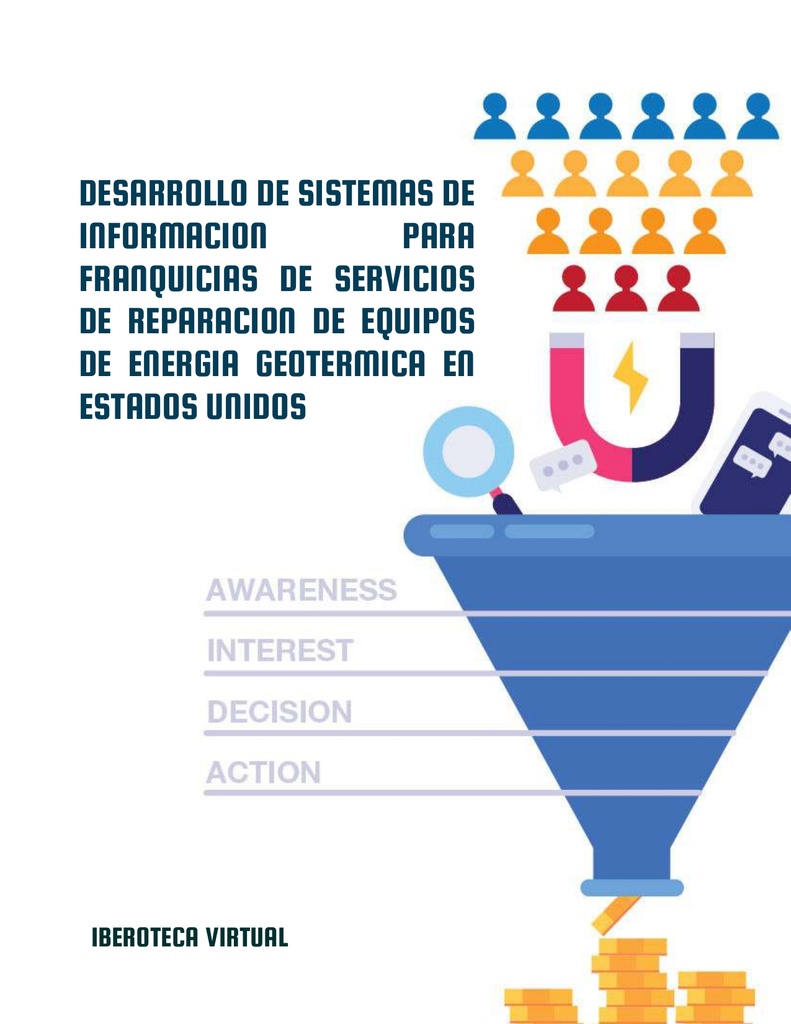 DESARROLLO DE SISTEMAS DE INFORMACION PARA FRANQUICIAS DE SERVICIOS DE REPARACION DE EQUIPOS DE ENERGIA GEOTERMICA EN ESTADOS UNIDOS