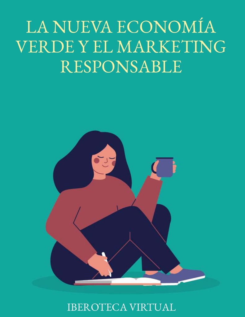 LA NUEVA ECONOMÍA VERDE Y EL MARKETING RESPONSABLE