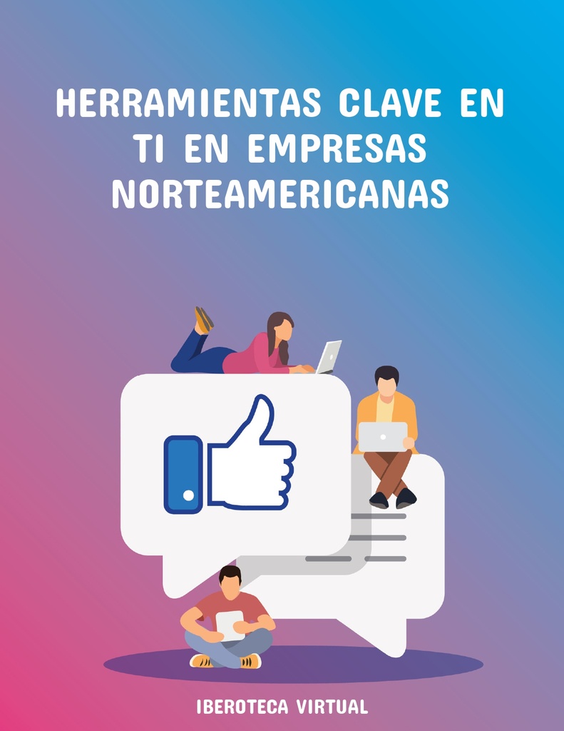 HERRAMIENTAS CLAVE EN TI EN EMPRESAS NORTEAMERICANAS