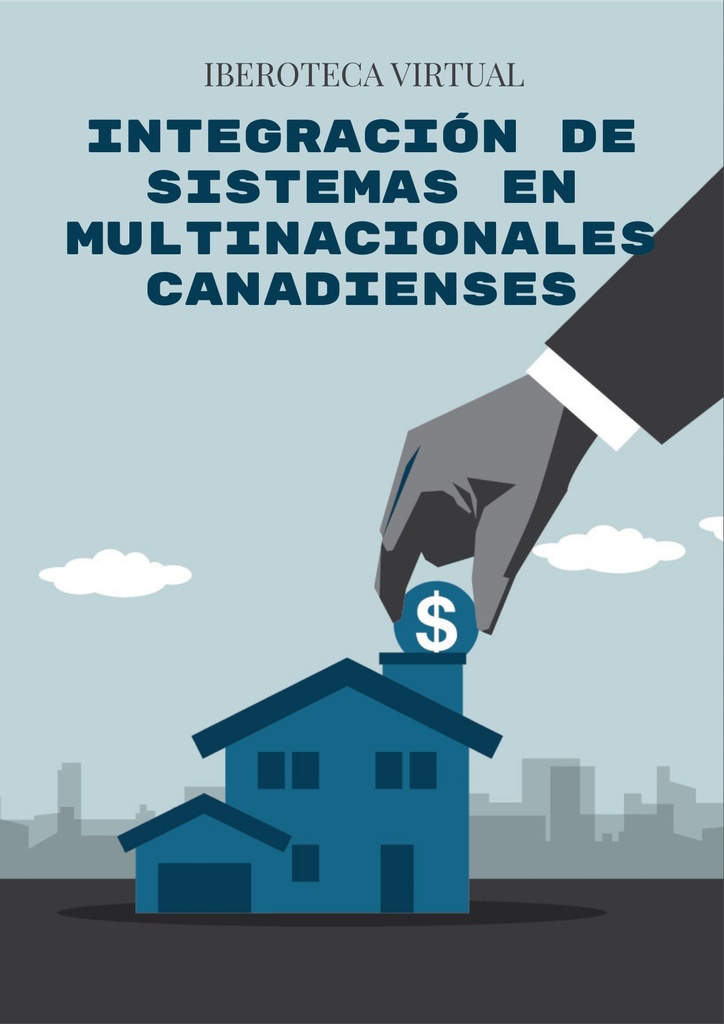 INTEGRACIÓN DE SISTEMAS EN MULTINACIONALES CANADIENSES