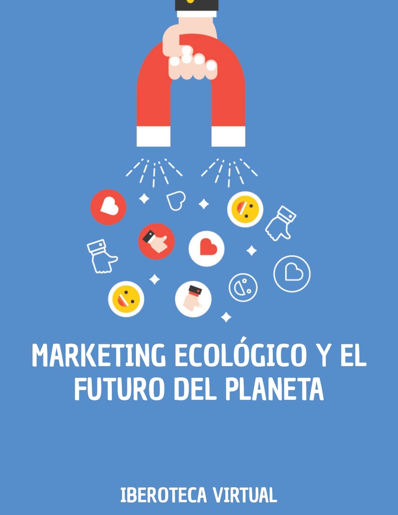 MARKETING ECOLÓGICO Y EL FUTURO DEL PLANETA