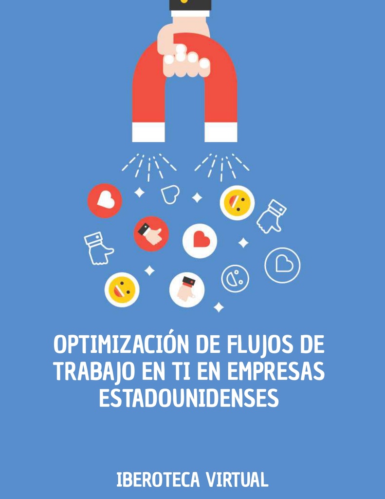 OPTIMIZACIÓN DE FLUJOS DE TRABAJO EN TI EN EMPRESAS ESTADOUNIDENSES