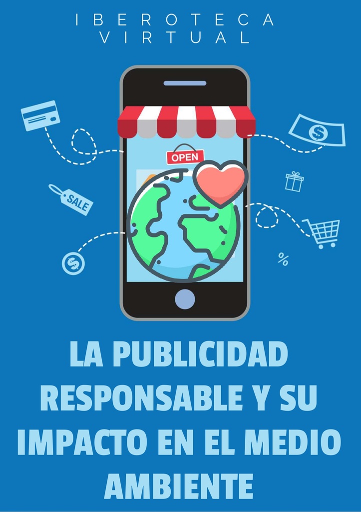 LA PUBLICIDAD RESPONSABLE Y SU IMPACTO EN EL MEDIO AMBIENTE