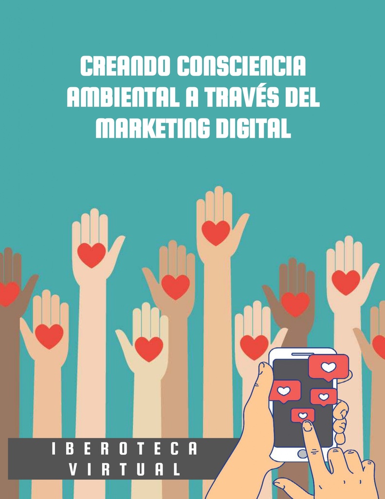 CREANDO CONSCIENCIA AMBIENTAL A TRAVÉS DEL MARKETING DIGITAL