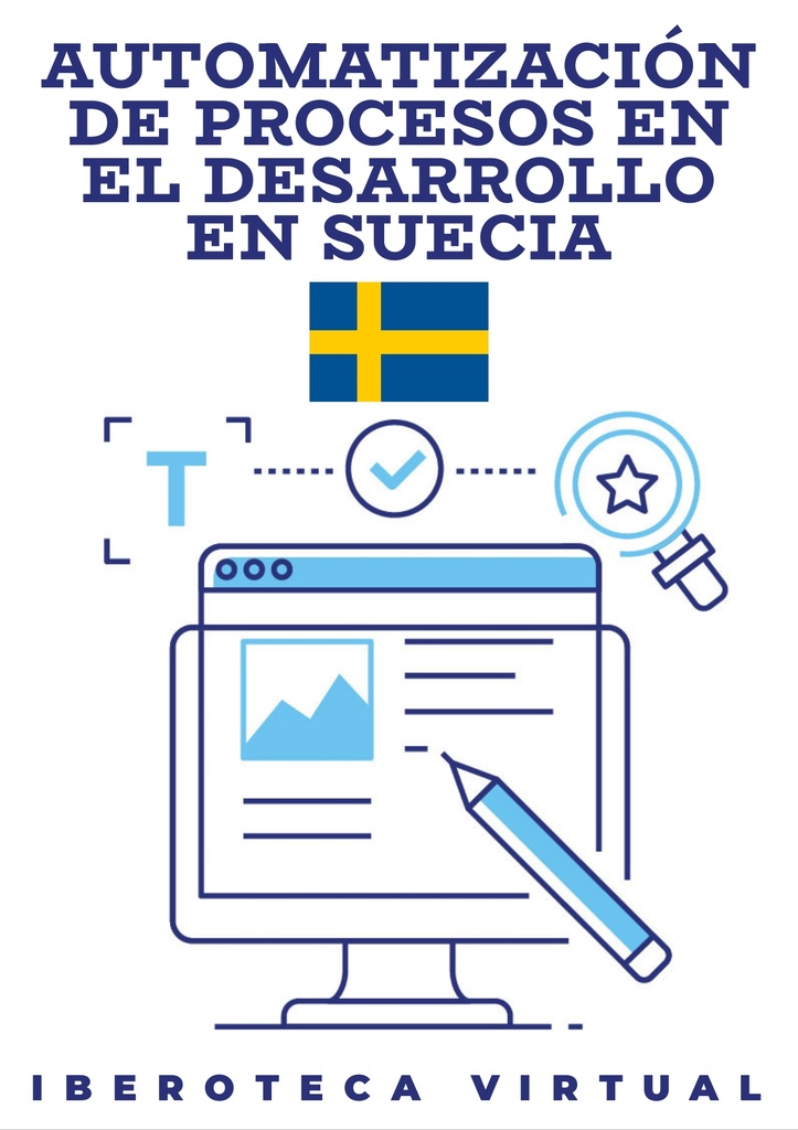 AUTOMATIZACIÓN DE PROCESOS EN EL DESARROLLO EN SUECIA