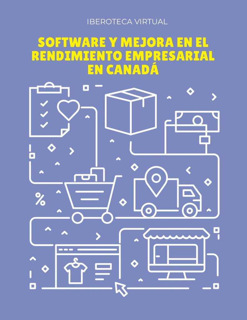 SOFTWARE Y MEJORA EN EL RENDIMIENTO EMPRESARIAL EN CANADÁ