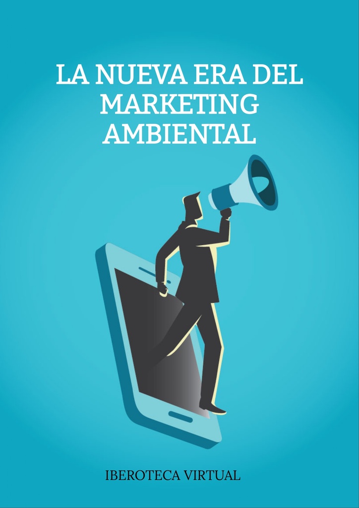 LA NUEVA ERA DEL MARKETING AMBIENTAL