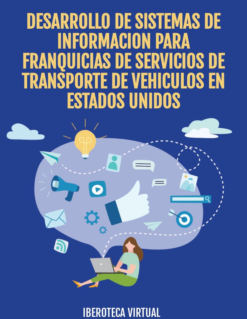 DESARROLLO DE SISTEMAS DE INFORMACION PARA FRANQUICIAS DE SERVICIOS DE TRANSPORTE DE VEHICULOS EN ESTADOS UNIDOS