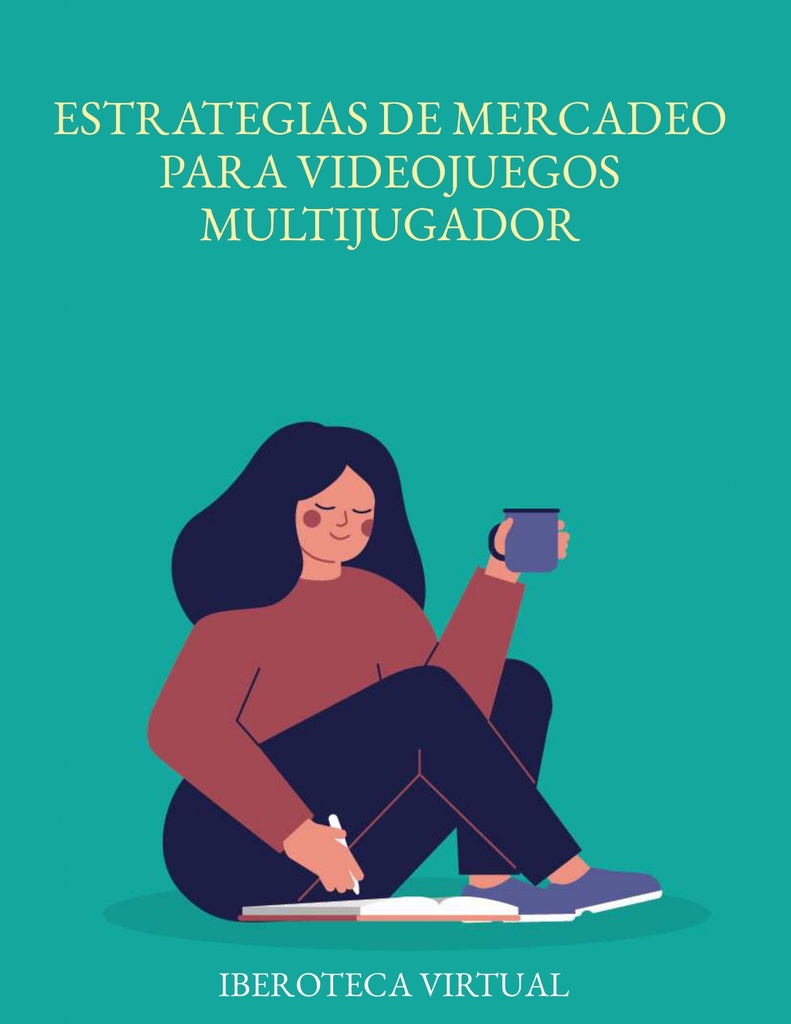 ESTRATEGIAS DE MERCADEO PARA VIDEOJUEGOS MULTIJUGADOR