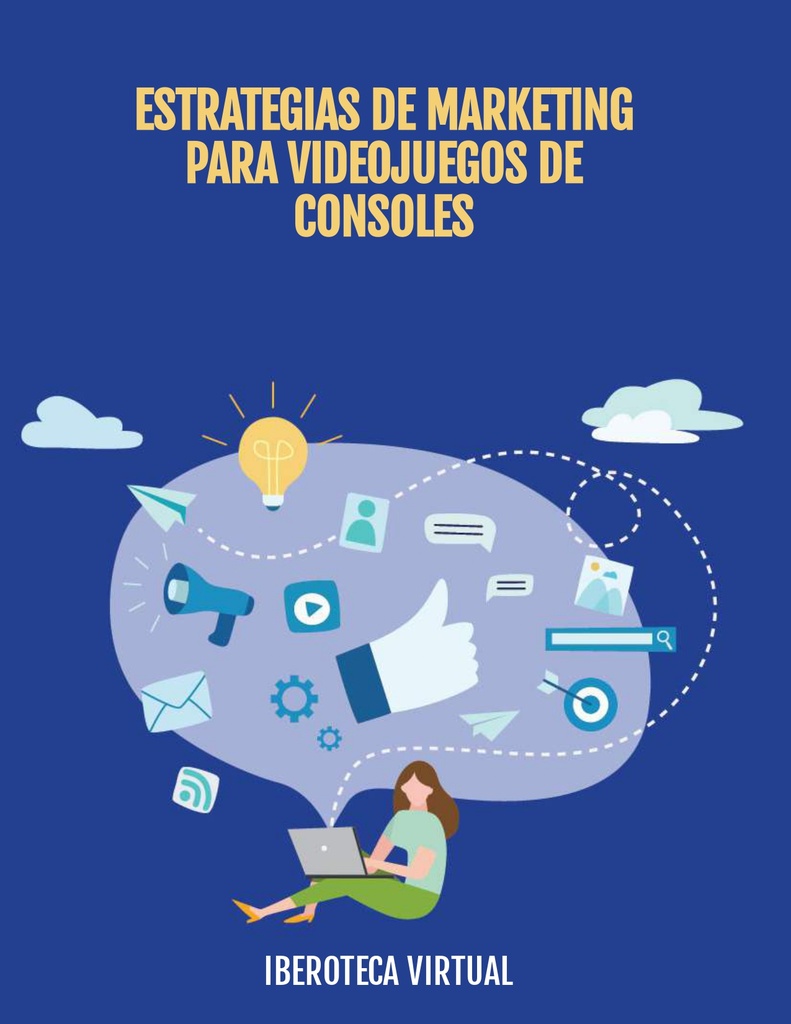 ESTRATEGIAS DE MARKETING PARA VIDEOJUEGOS DE CONSOLES